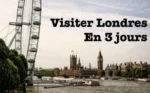 Que faire à Londres en 3 jours