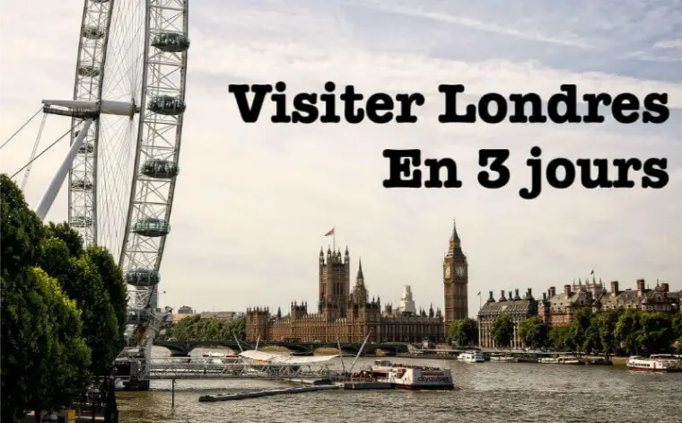 Que faire à Londres en 3 jours
